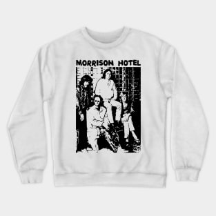 Morrison Hotel Crewneck Sweatshirt